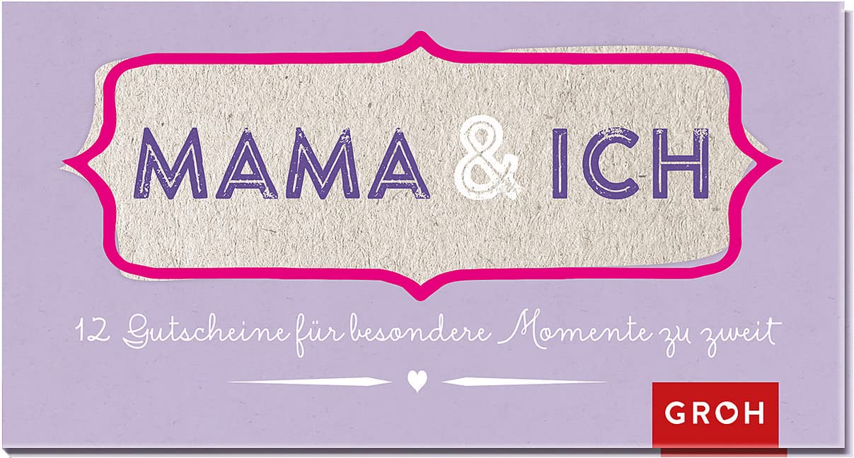 Mama und ich – 12 Gutscheine für besondere Momente zu zweit: 12 Gutscheine für besondere Momente zu zweit Lifestyle