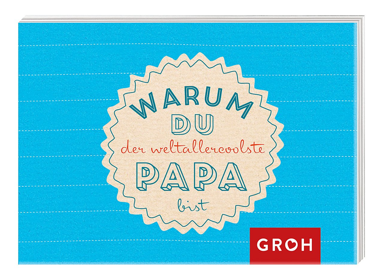 Warum du der weltallercoolste Papa bist Lifestyle