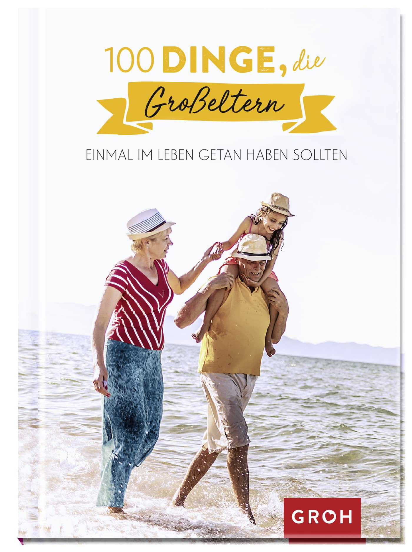 100 Dinge, die Großeltern einmal im Leben getan haben sollten Contemporary literature