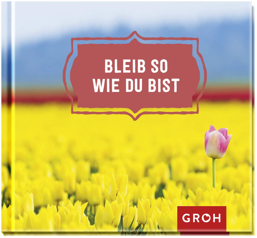 Bleib so wie du bist Lifestyle
