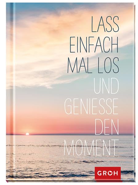 Lass einfach mal los und genieße den Moment Lifestyle
