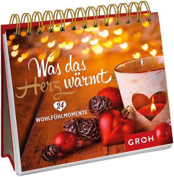 Was das Herz wärmt. 24 Wohlfühlmomente Lifestyle