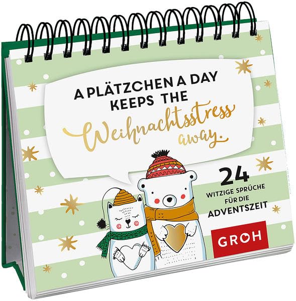 A Plätzchen a day keeps the Weihnachtsstress away.: 24 gechillte Sprüche für die Adventszeit Lifestyle