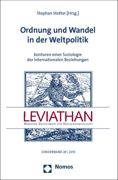 Ordnung und Wandel in der Weltpolitik: Konturen einer Soziologie der Internationalen Beziehungen (Sonderband Leviathan) Law