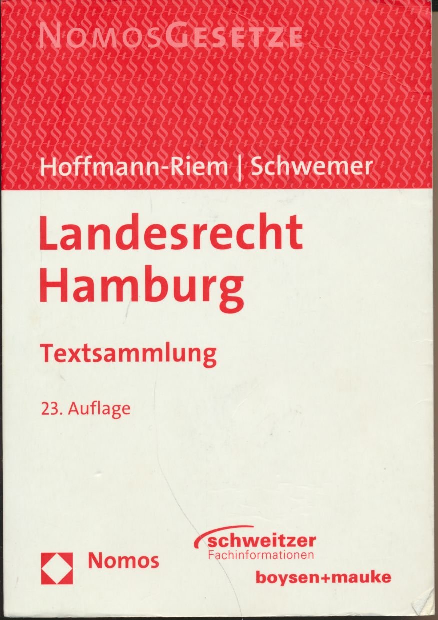 Landesrecht Hamburg: Textsammlung, Rechtsstand: 1. Januar 2013 Law