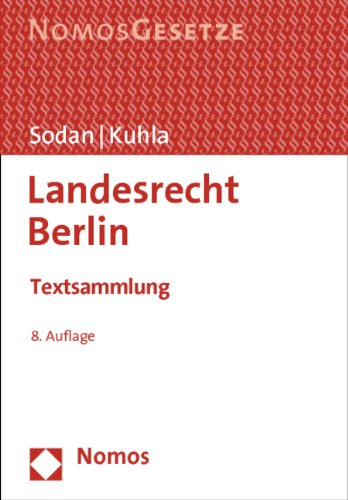 Landesrecht Berlin: Textsammlung, Rechtsstand: 1. Januar 2013 Law