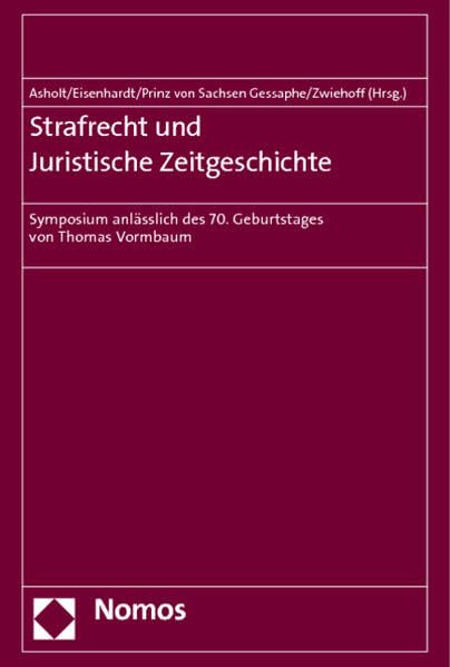 Strafrecht und Juristische Zeitgeschichte Law
