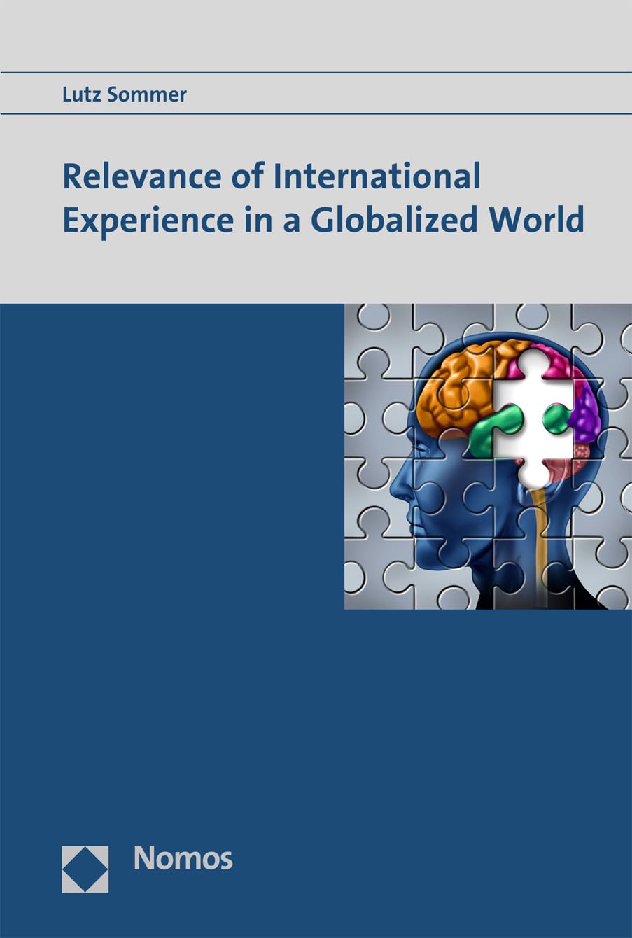 Relevance of International Experience in a Globalized World Law