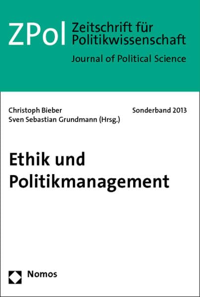 Ethik und Politikmanagement: ZPol Sonderband 2013 Law