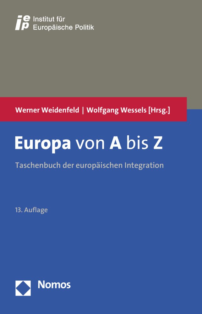 Europa von A bis Z: Taschenbuch der europäischen Integration Law