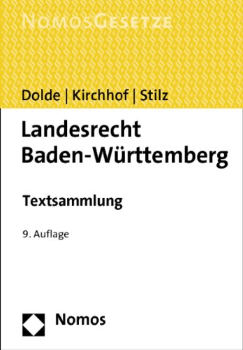 Landesrecht Baden-Württemberg: Textsammlung, Rechtsstand: 1. August 2013 Law