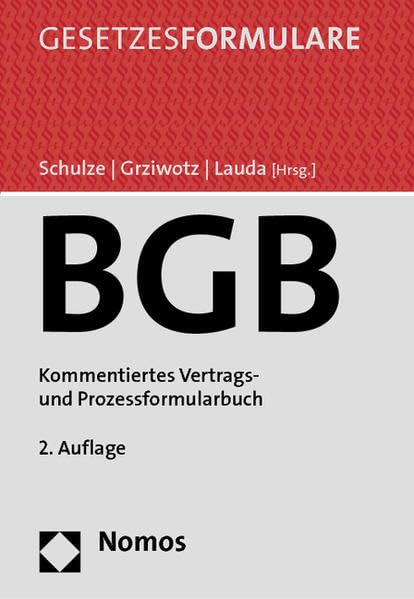 Bürgerliches Gesetzbuch: Kommentiertes Vertrags- und Prozessformularbuch Law