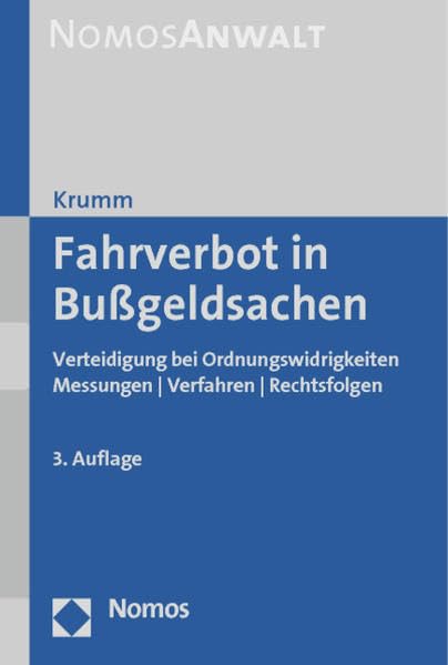 Fahrverbot in Bußgeldsachen: Verteidigung bei Ordnungswidrigkeiten | Messungen | Verfahren | Rechtsfolgen Law
