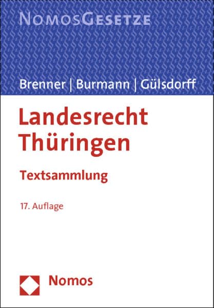 Landesrecht Thüringen: Textsammlung, Rechtsstand: 1. Februar 2014 Law