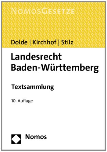 Landesrecht Baden-Württemberg: Textsammlung, Rechtsstand: 1. Februar 2014 Law
