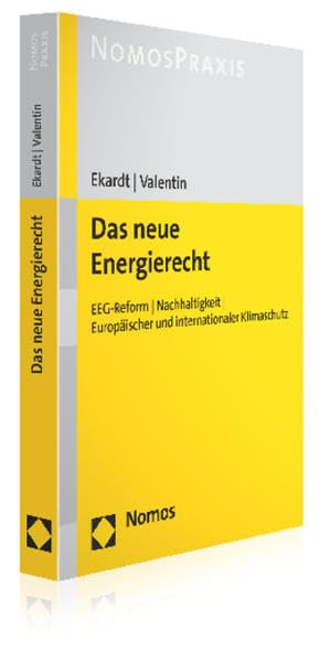 Das neue Energierecht: EEG-Reform | Nachhaltigkeit | Europäischer und internationaler Klimaschutz Law
