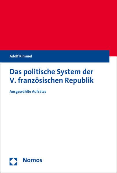Das politische System der V. französischen Republik: Ausgewählte Aufsätze Law