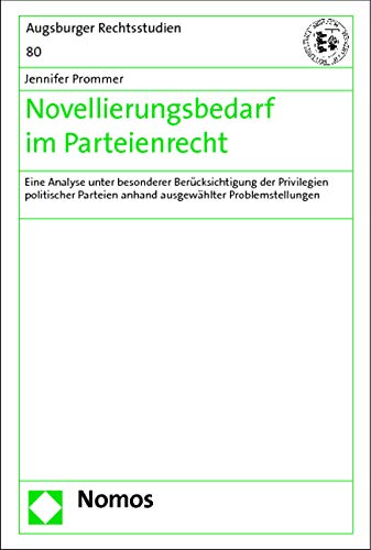 Novellierungsbedarf im Parteienrecht Law