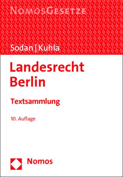 Landesrecht Berlin: Textsammlung, Rechtsstand: 1. August 2014 Law