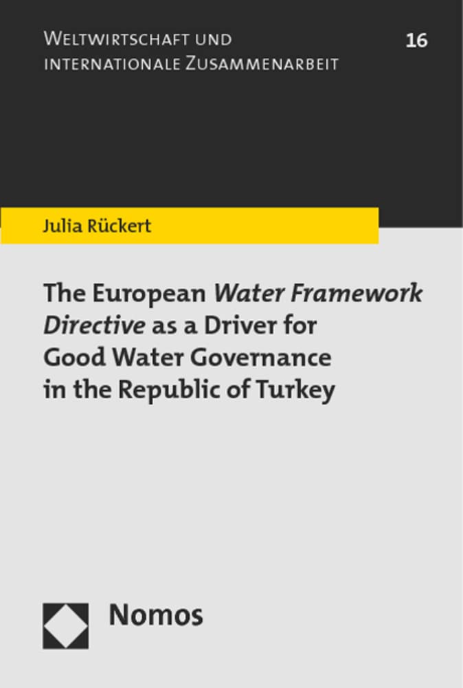 The European Water Framework Directive as a Driver for Good Water Governance in the Republic of Turkey Law