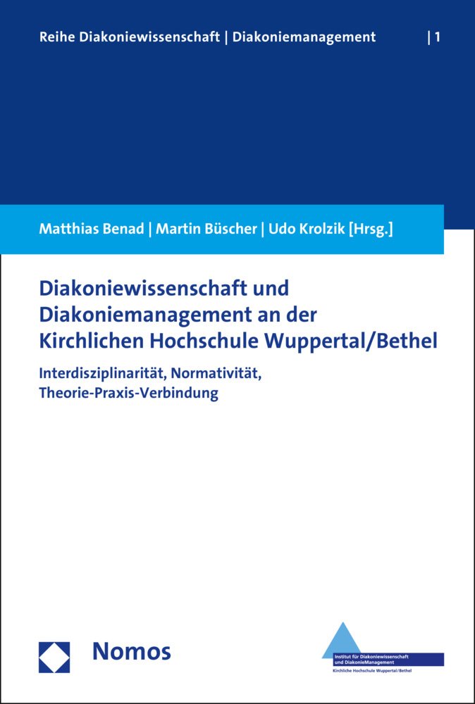Diakoniewissenschaft und Diakoniemanagement an der Kirchlichen Hochschule Wuppertal/Bethel: Interdisziplinarität, Normativität, ... │ Diakoniemanagement, Band 1) Law