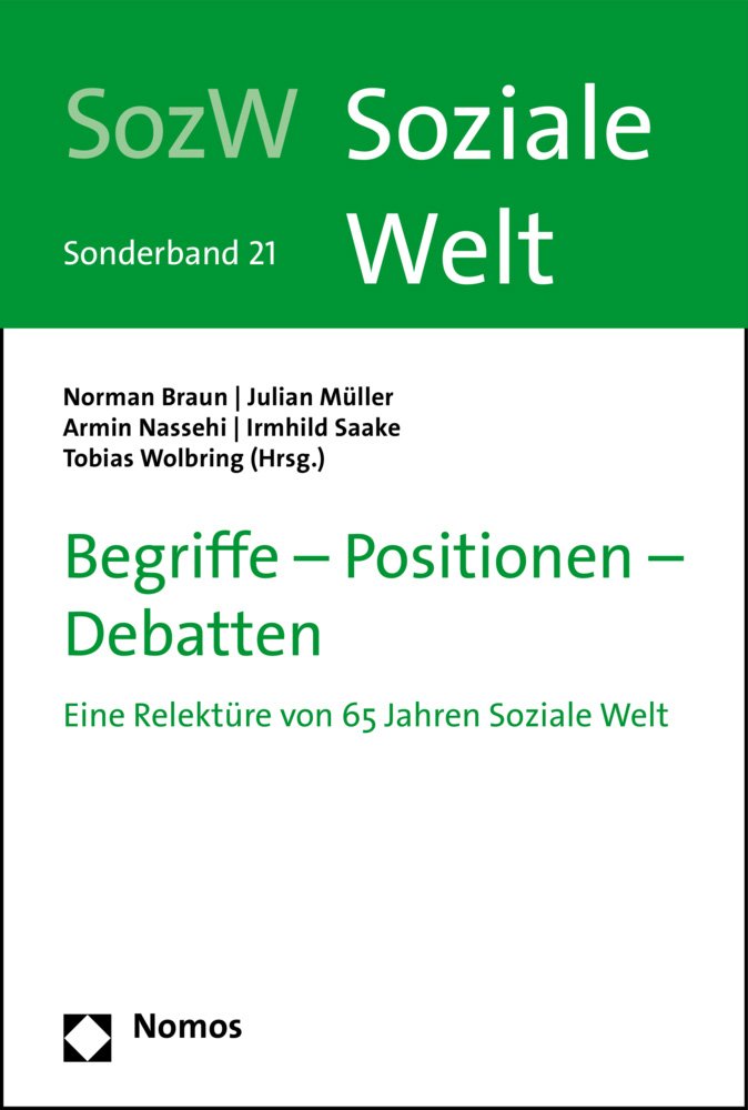 Begriffe - Positionen - Debatten: Eine Relektüre von 65 Jahren Soziale Welt (Sonderheft Soziale Welt) Law