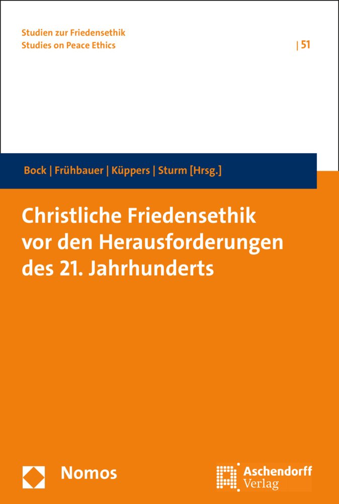 Christliche Friedensethik vor den Herausforderungen des 21. Jahrhunderts (Studien Zur Friedensethik, Band 51) Law