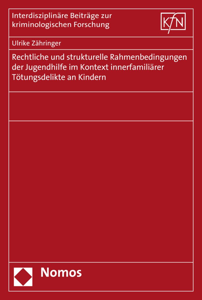Rechtliche und strukturelle Rahmenbedingungen der Jugendhilfe im Kontext innerfamiliärer Tötungsdelikte an Kindern book