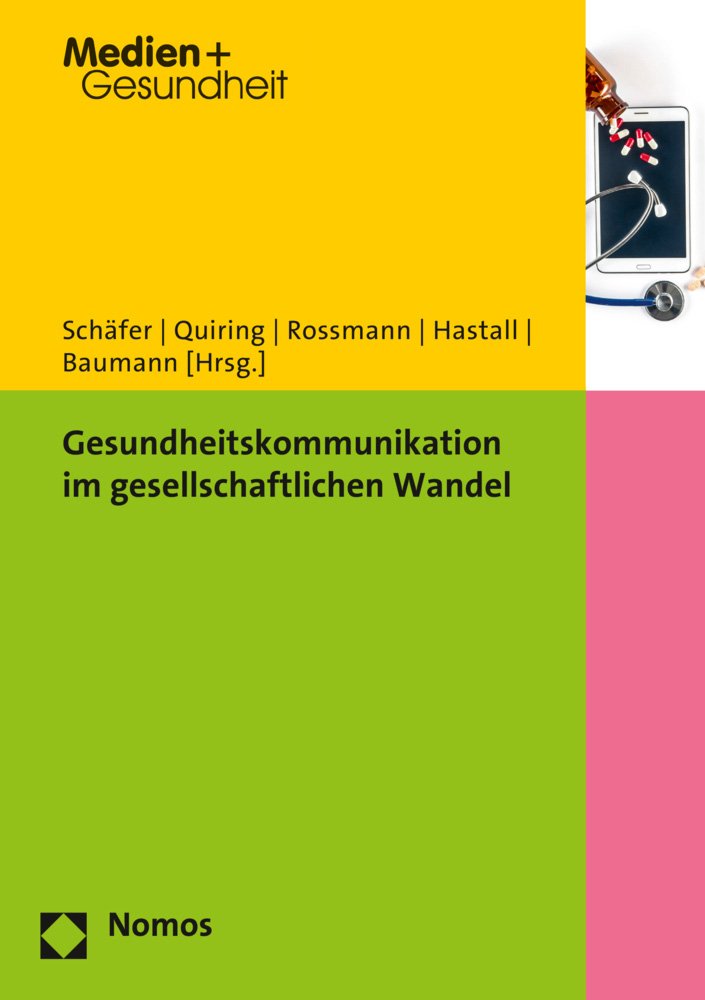 Gesundheitskommunikation im gesellschaftlichen Wandel (Gesundheitskommunikation | Health Communication, Band 10) Law