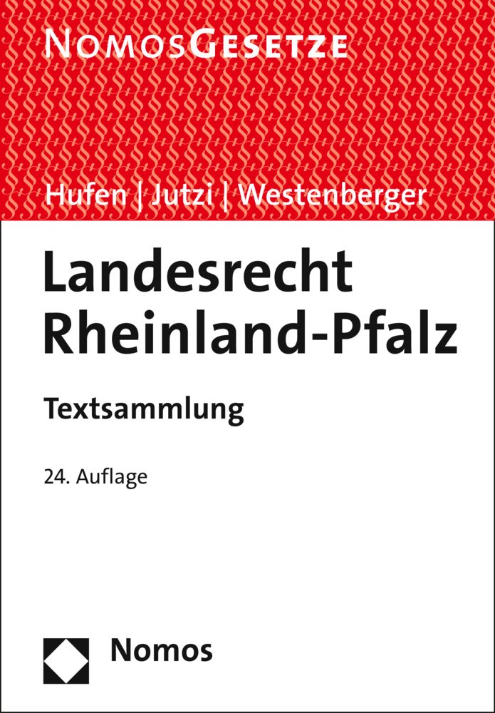 Landesrecht Rheinland-Pfalz: Textsammlung, Rechtsstand: 1. Juli 2015 Law