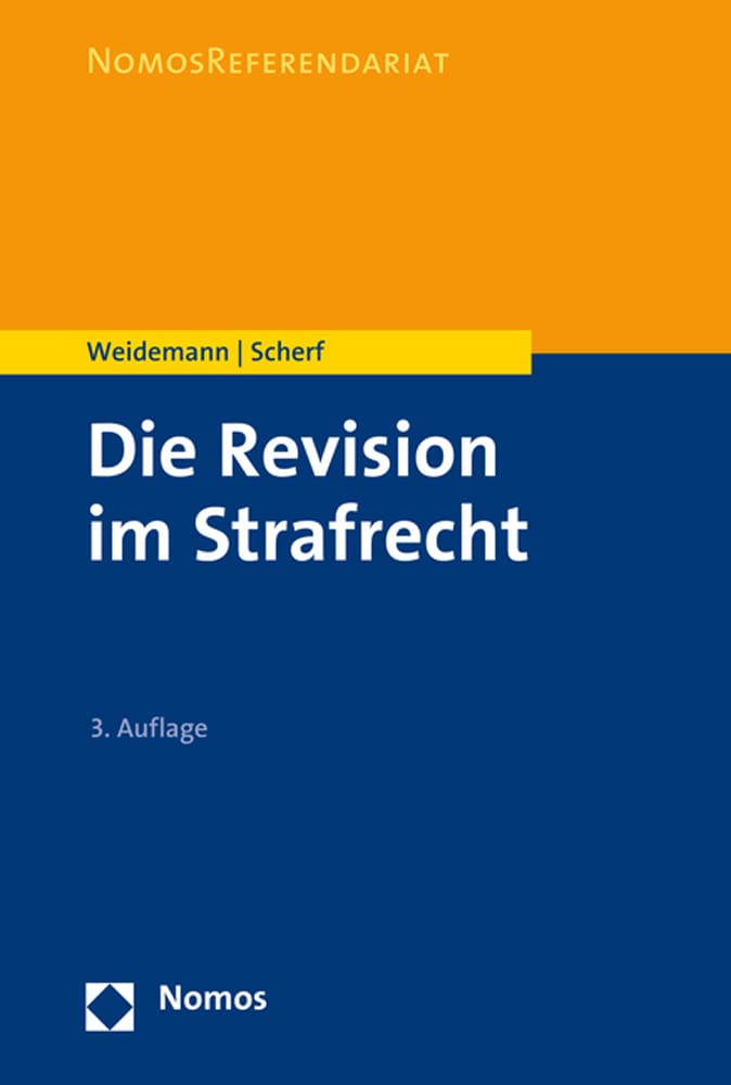 Die Revision im Strafrecht (Nomosreferendariat) Law