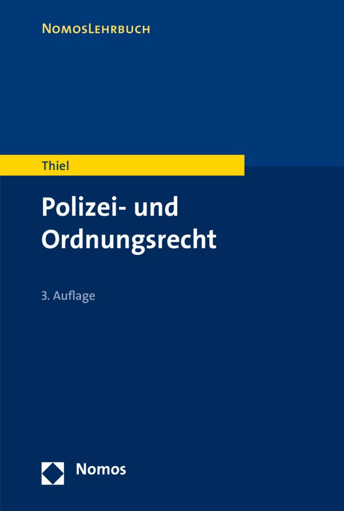 Polizei- und Ordnungsrecht (Nomoslehrbuch) Law