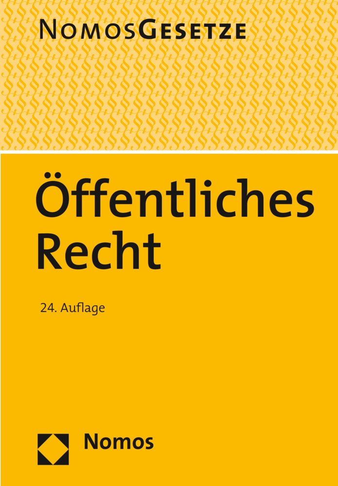 Öffentliches Recht: Textsammlung, Rechtsstand: 15. August 2015 Law