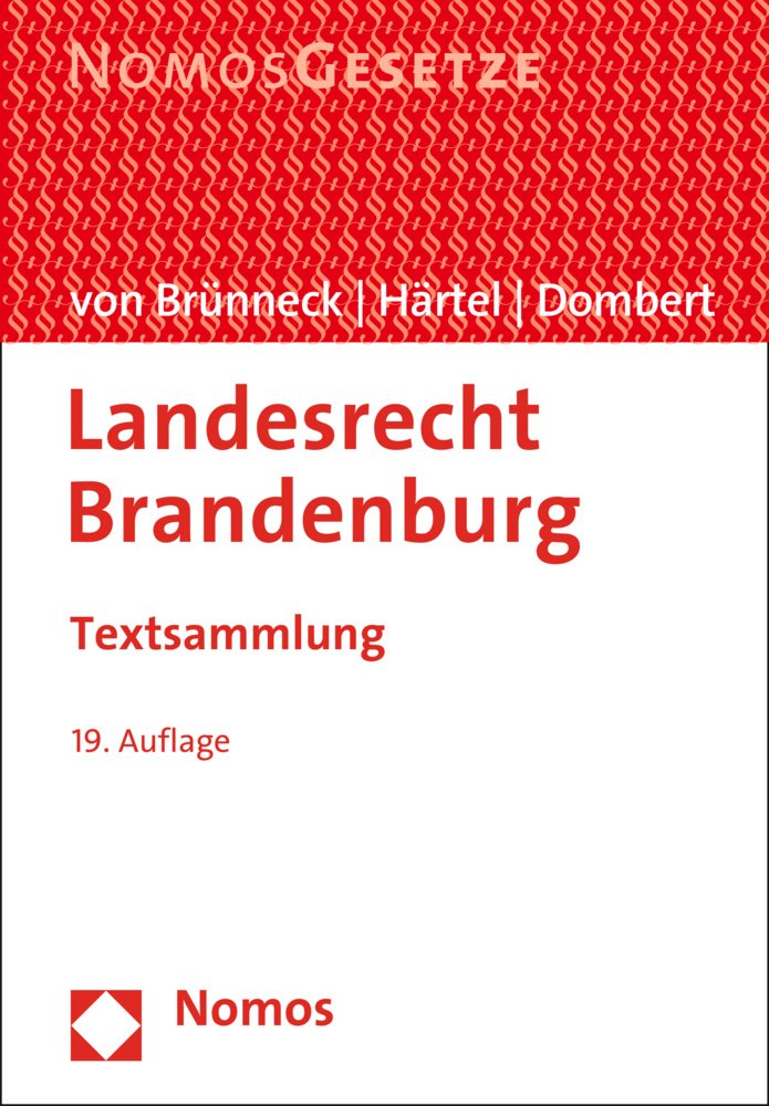 Landesrecht Brandenburg: Textsammlung, Rechtsstand: 15. August 2015 Law