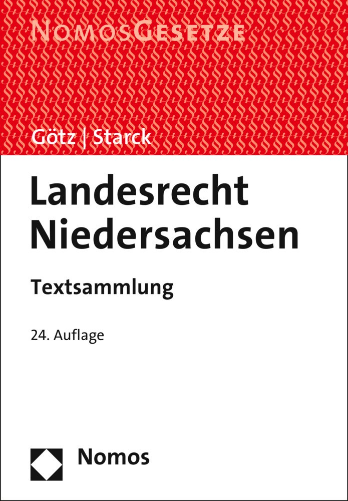 Landesrecht Niedersachsen: Textsammlung, Rechtsstand: 1. August 2015 Law