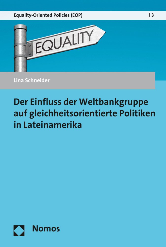 Der Einfluss der Weltbankgruppe auf gleichheitsorientierte Politiken in Lateinamerika Law