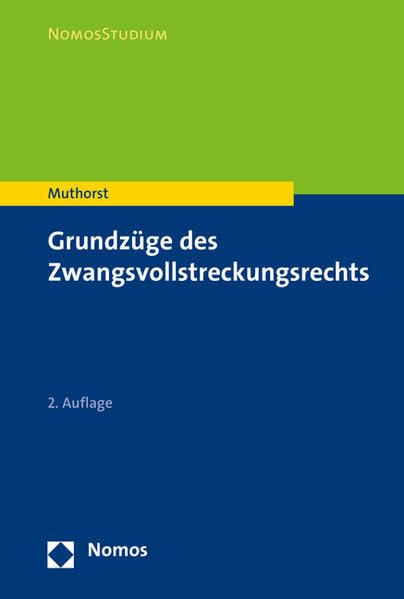 Grundzüge des Zwangsvollstreckungsrechts (Nomosstudium) Law