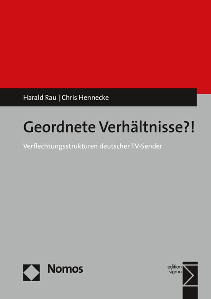 Geordnete Verhältnisse?!: Verflechtungsstrukturen deutscher TV-Sender Law