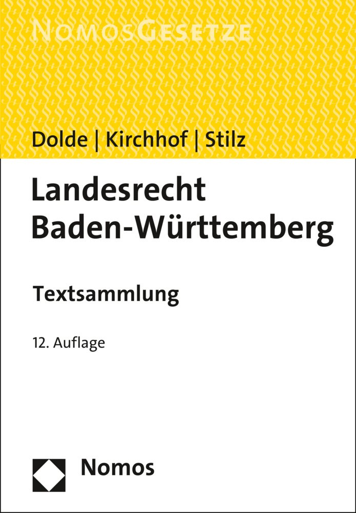Landesrecht Baden-Württemberg: Textsammlung - Rechtsstand: 1. Februar 2016 Law
