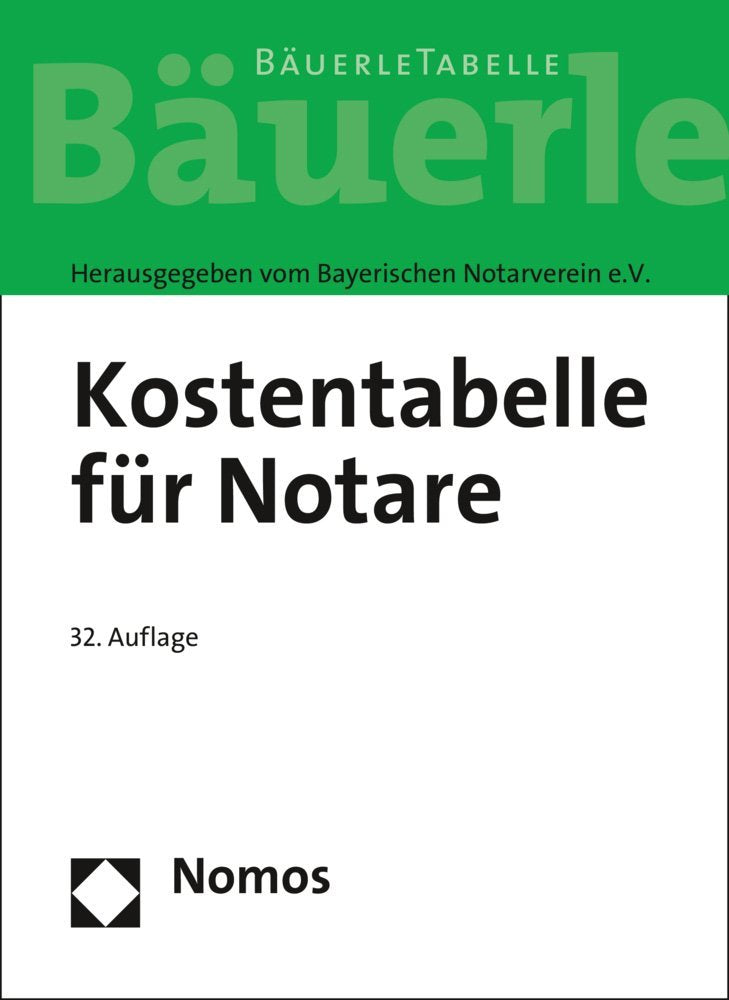 Kostentabelle für Notare: Bäuerle Tabelle - Rechtsstand: 1. Juni 2016 Law