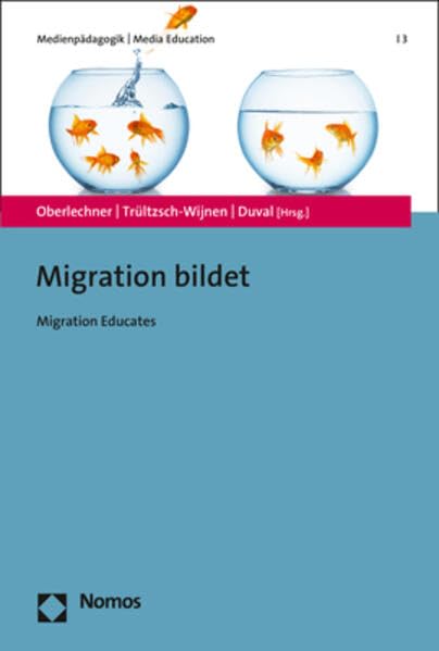 Migration bildet: Migration Educates (Medienpädagogik | Media Education) Law