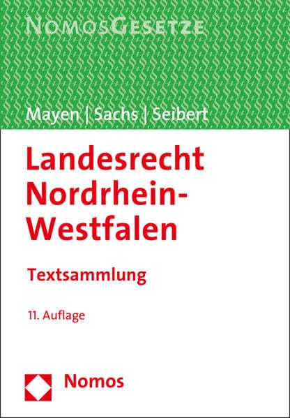 Landesrecht Nordrhein-Westfalen: Textsammlung - Rechtsstand: 1. Juli 2016 Law