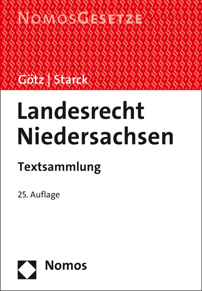 Landesrecht Niedersachsen: Textsammlung - Rechtsstand: 15. August 2016 Law
