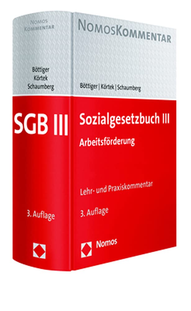 Sozialgesetzbuch III: Arbeitsförderung (Böttiger/Körtek/Schaumberg, Sozialgesetzbuch III) Law