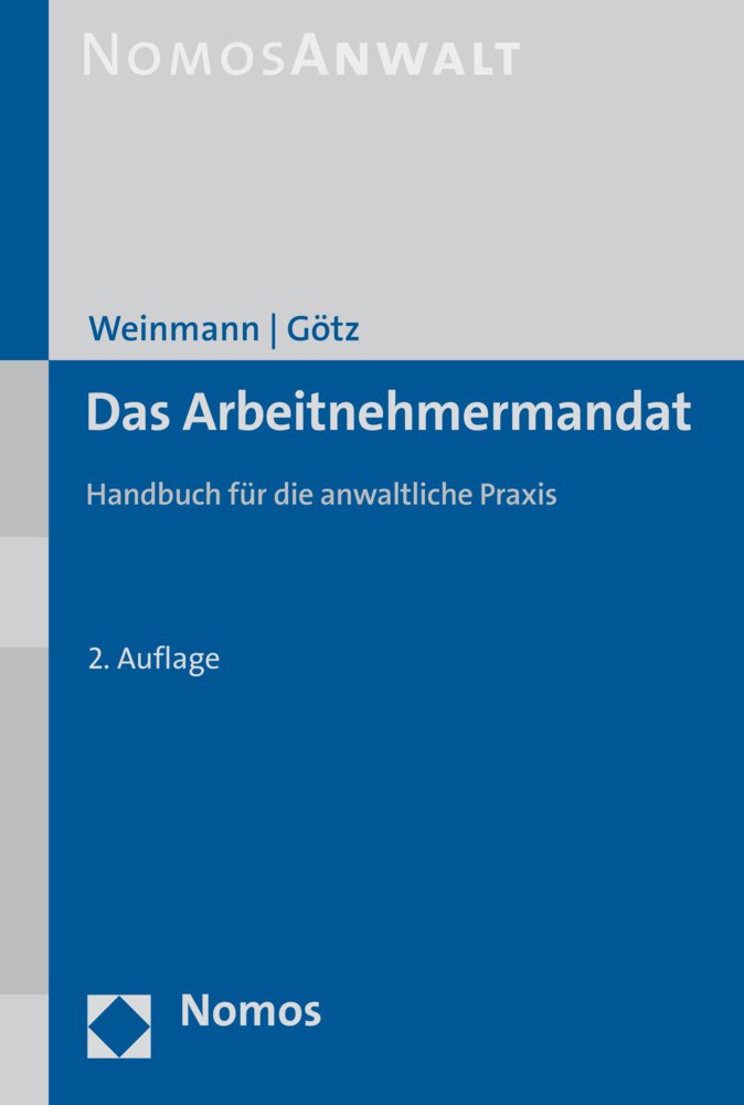 Das Arbeitnehmermandat: Handbuch für die anwaltliche Praxis Law