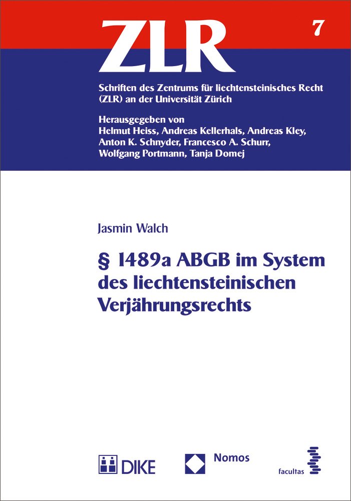 § 1489a ABGB im System des liechtensteinischen Verjährungsrechts: Schriften des Zentrums für liechtensteinisches Recht (ZLR) an der Universität Zürich, Band 7 Law