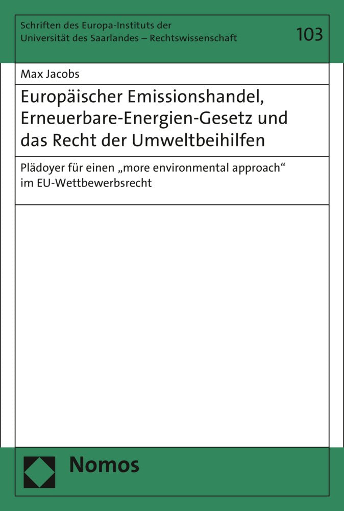 Europäischer Emissionshandel, Erneuerbare-Energien-Gesetz und das Recht der Umweltbeihilfen Law