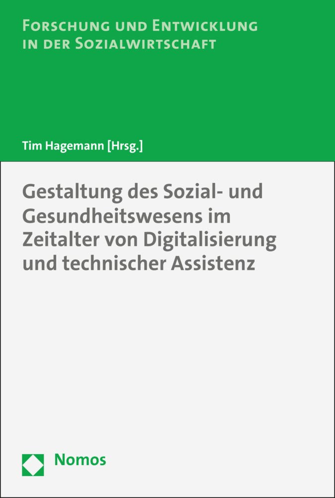 Gestaltung des Sozial- und Gesundheitswesens im Zeitalter von Digitalisierung und technischer Assistenz Law
