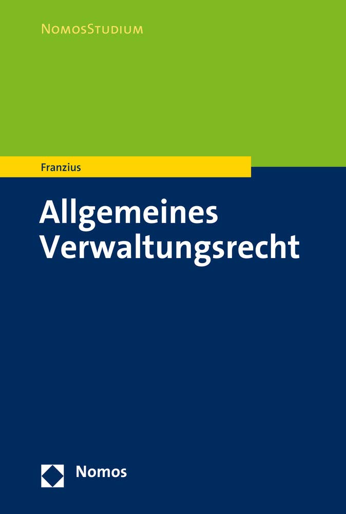 Allgemeines Verwaltungsrecht (NomosStudium) Law