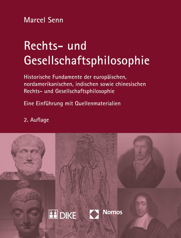 Rechts- und Gesellschaftsphilosophie: Historische Fundamente der europäischen, nordamerikanischen, indischen sowie chinesischen Rechts- und Gesellschaftsphilosophie Law